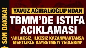 Yavuz Ağıralioğlu’ndan istifa açıklaması: Ahlaksızca kazanmaktansa…!