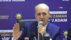 AK Parti Genel Başkanvekili Numan Kurtulmuş “Tayyip Erdoğan’ı göndermek için yedi yamalı bohça koalisyon kurdular”