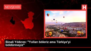 Binali Yıldırım: “Yolları böleriz ama Türkiye’yi böldürmeyiz”
