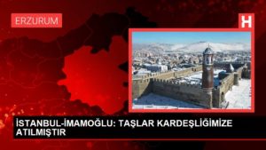 İmamoğlu: ‘Erzurum’da 300-400 kişi azmettirilmiş insanlar’
