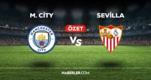 Manchester City-Sevilla maç özeti! (VİDEO) M. City-Sevilla maçı özeti izle! Golleri kim attı, maç kaç kaç bitti?