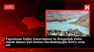 Yayınlanan Valiler Kararnamesi ile Zonguldak Valisi olarak atanan Vali Osman Hacıbektaşoğlu Siirt’e veda etti