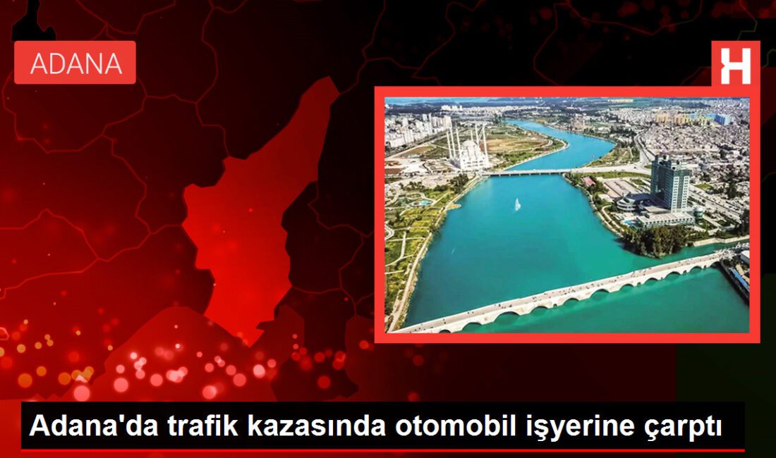 Adana’da trafik kazasında araba işyerine çarptı