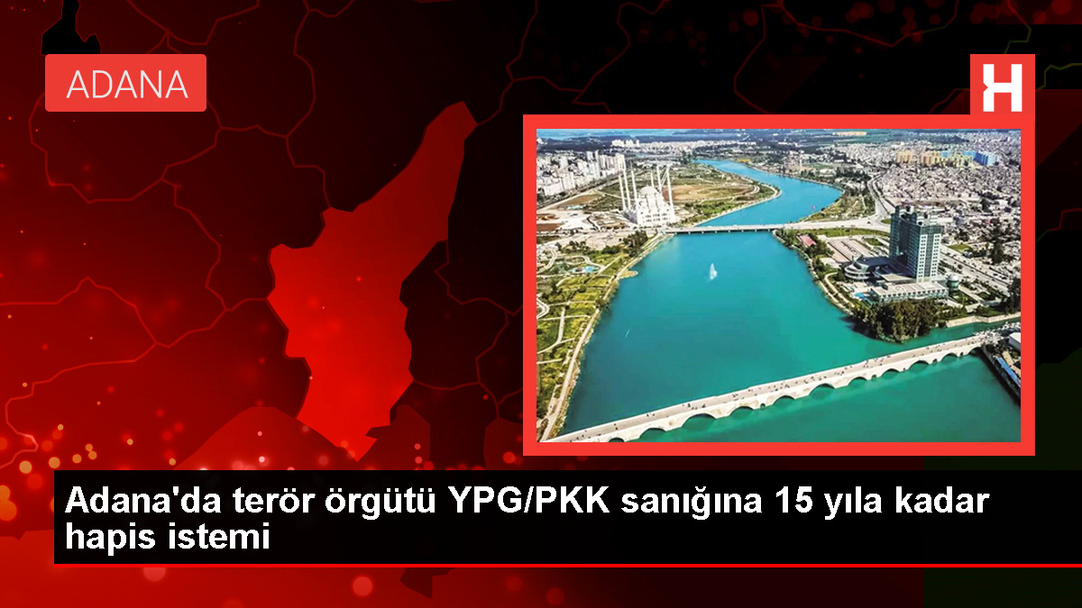 Adana'da terör örgütü YPG/PKK