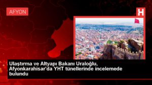 Ulaştırma Bakanı Uraloğlu, Ankara-İzmir YHT tünellerinde inceleme yaptı